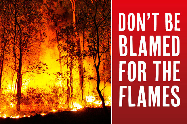 Don't be Blamed for the Flames